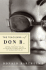 The Teachings of Don B.: Satires, Parodies, Fables, Illustrated Stories, and Plays of Donald Barthelme