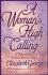 A Woman's High Calling: 10 Essentials for Godly Living