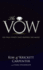 The Vow: The True Events That Inspired the Movie