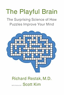The Playful Brain: The Surprising Science of How Puzzles Improve Your Mind
