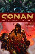 Conan Volume 10: Iron Shadows in the Moon Hc