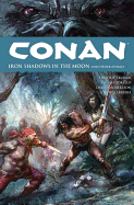 Conan: Iron Shadows in the Moon Volume 10