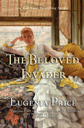 Beloved Invader: Third Novel in the St. Simons Trilogy