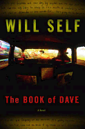 The Book of Dave: A Revelation of the Recent Past and the Distant Future