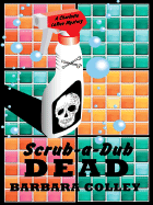 Scrub-A-Dub Dead