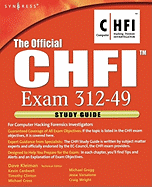 The Official CHFI Exam 312-49: For Computer Hacking Forensics Investigators