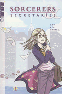 Sorcerers & Secretaries Volume 1