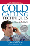 Cold Calling Techniques: That Really Work!