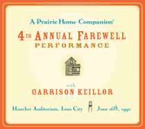 A Prairie Home Companion: The 4th Annual Farewell Performance