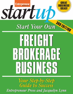 Start Your Own Freight Brokerage Business: Your Steo-By-Step Guide to Success