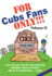 For Cubs Fans Only!!!: This Is the Year That the Cubs Absolutely, Definitely, Without a Doubt Will Win the World Series--Maybe.