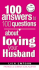 100 Answers to 100 Questions about Loving Your Husband