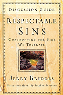 Respectable Sins Discussion Guide: Confronting the Sins We Tolerate