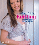 Knitting: 25 Projects for the New Knitter