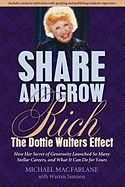 Share and Grow Rich: The Dottie Walters Effect