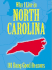 Why I Live in North Carolina: 101 Dang Good Reasons