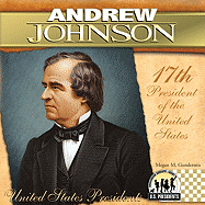 Andrew Johnson: 17th President of the United States