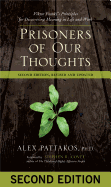 Prisoners of Our Thoughts: Viktor Frankl's Principles for Discovering Meaning in Life and Work