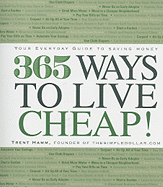 365 Ways to Live Cheap: Your Everyday Guide to Saving Money
