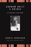 Sorrow Built a Bridge: Friendship and AIDS