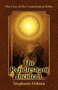 The Case of the Cosmological Killer: The Rendlesham Incident