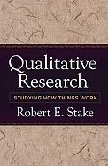 Qualitative Research: Studying How Things Work