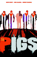 Pigs Volume 1: Hello Cruel World Tp