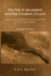 The Fall of Jerusalem and the Christian Church: A Study of the Effects of the Jewish Overthrow of A.D. 70 on Christianity