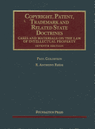 Copyright, Patent, Trademark, and Related State Doctrines: Cases and Materials on the Law of Intellectual Property