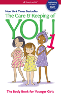 The Care and Keeping of You (Revised): The Body Book for Younger Girls