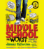 Middle School, the Worst Years of My Life