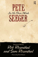 Pete Seeger: In His Own Words