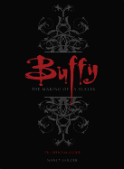 Buffy: The Making of a Slayer