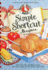 Simple Shortcut Recipes: More Than 225 Simplified Recipes Plus Time-Saving Tips for Today's Busy Cook!