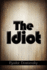 The Idiot