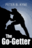 The Go-Getter: A Story That Tells You How to Be One