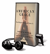 American Grace: How Religion Divides and Unites Us