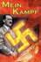 Mein Kampf: Adolf Hitler's Autobiography and Political Manifesto, Nazi Agenda Prior to World War II, the Third Reich, Aka My Struggle