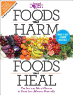 Foods That Harm, Foods That Heal, Revised and Updated: The Best and Worst Choices to Treat Your Ailments Naturally