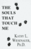 The Souls That Touch Me