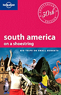 Lonely Planet South America on a Shoestring