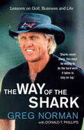 Greg Norman: The Way of the Shark