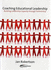 Coaching Educational Leadership: Building Leadership Capacity Through Partnership