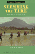 Combat Operations: Stemming the Tide, May 1965 to October 1966 (United States Army in Vietnam Series)