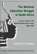 The National Liberation Struggle in South Africa: A Case Study of the United Democratic Front, 1983-1987