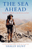 The Sea Ahead: From Cape Wrath to the Riviera