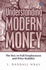 Understanding Modern Money: The Key to Full Employment and Price Stability