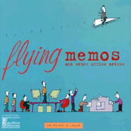 Flying Memos and Other Office Antics