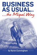 Business as Usual: The Miquel Way