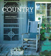Comfortable Country: Peaceful Homes Inspired by the Country